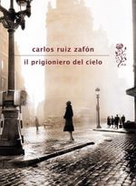 Zafon Il Prigioniero Del Cielo pdf